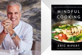 Eric Ripert's Mindful Cooking: 3 Flavorful Plant-Based Recipes
