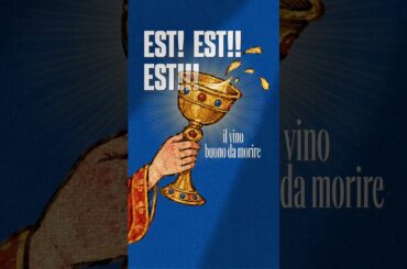 Est! Est!! Est!!! La leggenda del vino buono da ☠️