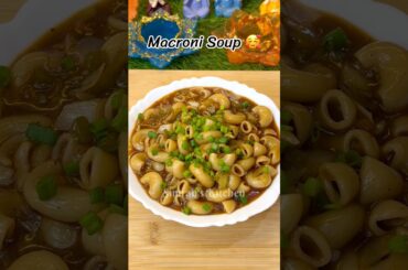 Macroni Soup 🍜 | Pasta Soup Recipe #shorts #recipe #soup #pasta #food #youtubeshorts #viral #yummy